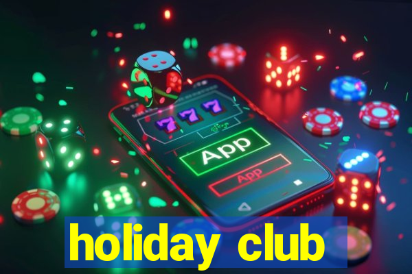 holiday club